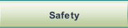 Safety.